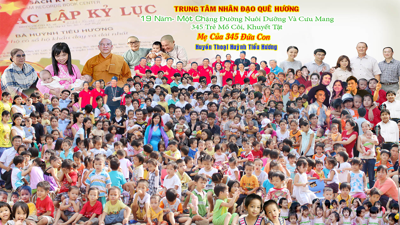 KỶ NIỆM 19 NĂM THÀNH LẬP TRUNG TÂM NHÂN ĐẠO QUÊ HƯƠNG - HUỲNH TIỂU HƯƠNG