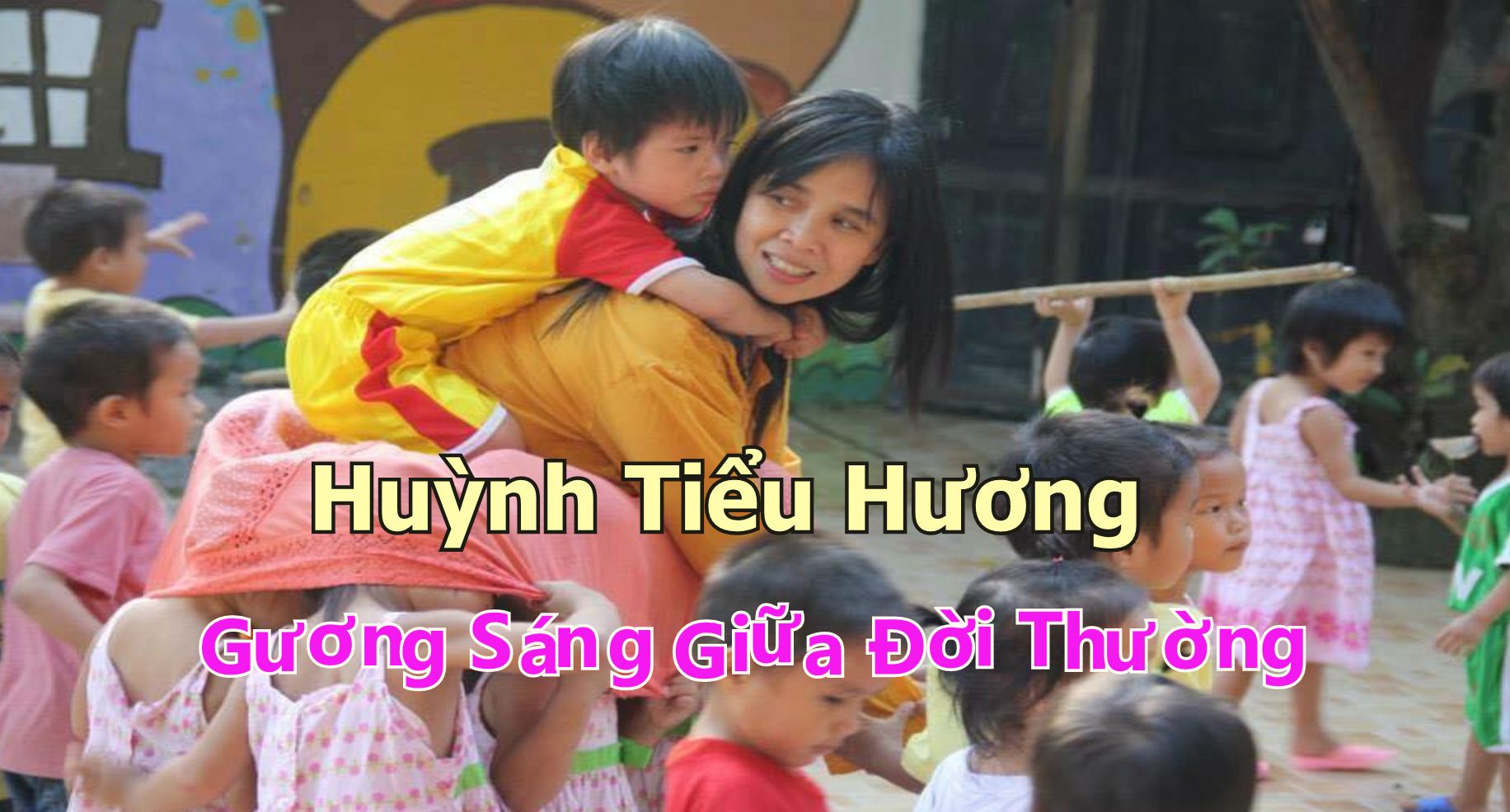 HUỲNH TIỂU HƯƠNG GƯƠNG SÁNG GIỮA ĐỜI THƯỜNG