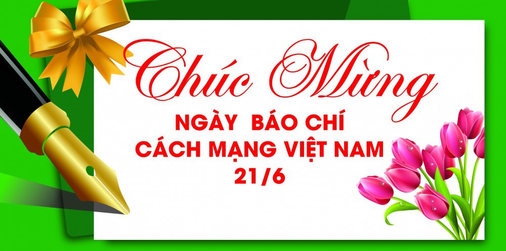 Chúc Mừng Ngày Báo Chí Cách Mạng Việt Nam 21-6-2020