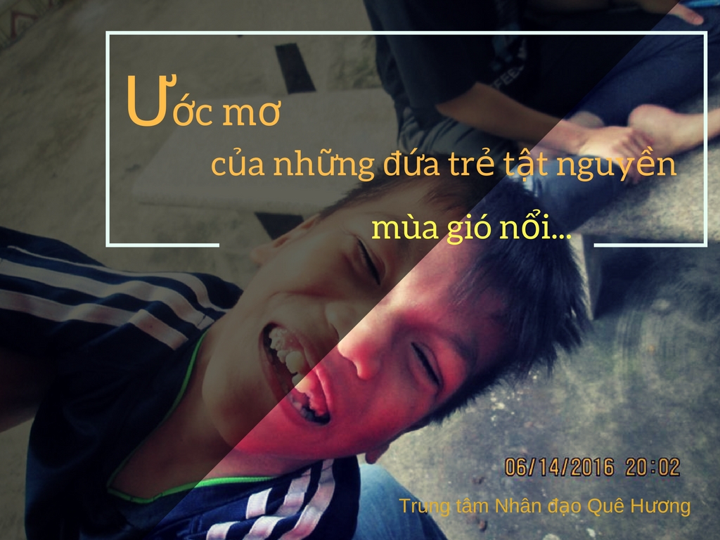  Ước mơ của những đứa trẻ tật nguyền ...